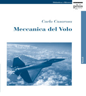 E-book, Meccanica del Volo, Casarosa, Carlo, PLUS-Pisa University Press
