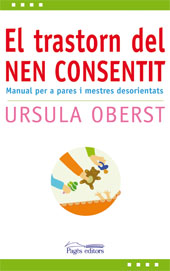 eBook, El trastorn del nen consentit : manual per a pares i mestres desorientats, Pagès