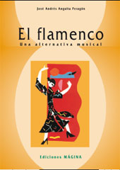 E-book, El flamenco : una alternativa musical, Anguita Peragón, José Andrés, Mágina