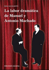 eBook, La labor dramática de Manuel y Antonio Machado, Sanmartín, Rosa, 1974-, Mágina