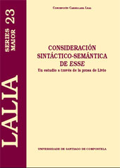 eBook, Consideración sintáctico-semántica de esse : un estudio a través de la prosa de Livio, Cabrillana Leal, Concepción, Universidad de Santiago de Compostela