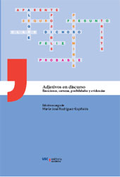 eBook, Adjetivos en discurso : emociones, certezas, posibilidades y evidencias, Universidad de Santiago de Compostela