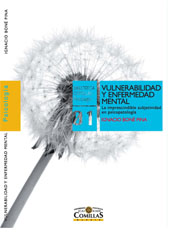 E-book, Vulnerabilidad y enfermedad mental : la imprescindible subjetividad en psicopatología, Boné Pina, Ignacio, Universidad Pontificia Comillas
