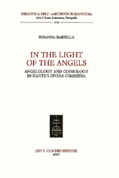 eBook, In the Light of the Angels : Angelology and Cosmology in Dante's Divina Commedia, L.S. Olschki