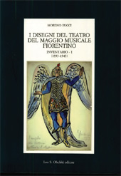 eBook, I disegni del teatro del Maggio musicale fiorentino : inventario I : 1933-1943, Bucci, Moreno, L.S. Olschki