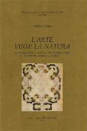 E-book, L'arte vinse la natura : Buontalenti e il disegno di architettura da Michelangelo a Guarini, Fara, Amelio, L.S. Olschki