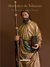 eBook, Domenico da Tolmezzo : il ritorno di un santo pellegrino, Vezzosi, Massimo, Polistampa