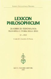 E-book, Lexicon philosophicum : quaderni di terminologia filosofica e storia delle idee : 12, 2010, L.S. Olschki