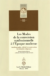E-book, Les modes de la conversion confessionnelle à l'époque moderne : autobiographie, altérité et construction des identités religieuses, L.S. Olschki