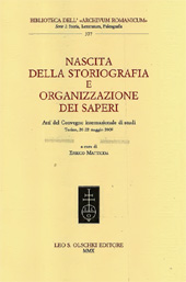 eBook, Nascita della storiografia e organizzazione dei saperi : atti del Convegno internazionale di studi, Torino, 20-22 maggio 2009, L.S. Olschki