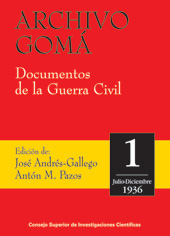 E-book, Archivo Gomá : documentos de la Guerra Civil :  vol. 1 : Julio-diciembre 1936, CSIC, Consejo Superior de Investigaciones Científicas