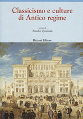 Chapter, Il classicismo politico come categoria della storia dell'arte d'Antico regime : il caso del romanismo, Bulzoni