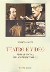 E-book, Teatro e video : teoria e tecnica della memoria teatrale, Bulzoni