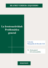E-book, La Irretroactividad : problemática general, Verdera Izquierdo, Beatriz, Dykinson