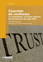eBook, Cuestión de confianza : la credibilidad, el último reducto del periodismo del siglo XXI, Editorial UOC