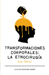 E-book, Transformaciones corporales : la etnocirugía, Muñiz, Elsa, Editorial UOC