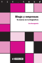 E-book, Blogs y empresas : tu marca en la blogosfera, Sanagustín, Eva., Editorial UOC