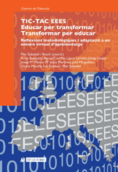 E-book, TIC-TAC EES : educar per transformar : transformar per educar : reflexion metodològiques i adaptació a un entorn virtual d'aprenentatge, Editorial UOC