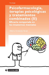 E-book, Psicofarmacología, terapias psicológicas y tratamientos combinados : vol II : eficacia comparada en los trastornos mentales, Editorial UOC