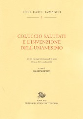Chapter, Introduzione : Coluccio Salutati e l'invenzione dell'Umanesimo, Edizioni di storia e letteratura