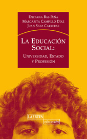 E-book, La educación social : universidad, estado y profesión, entrevista con el profesor Juan Sáez Carreras, Bas Peña, Encarna, Laertes