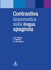 eBook, Contrastiva : grammatica della lingua spagnola : spagnolo-italiano, Barbero, J. C., CLUEB