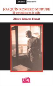 E-book, Joaquín Romero Murube : el periodista en la calle, Romero Bernal, Álvaro, Centro Andaluz del Libro