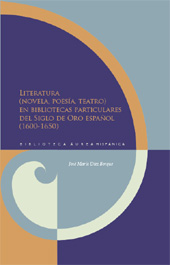 E-book, Literatura (novela, poesía, teatro) en las bibliotecas particulares del Siglo de Oro español (1600-1650), Iberoamericana Vervuert