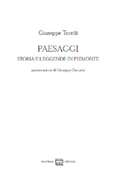 eBook, Paesaggi : storia e leggende in Piemonte, Torelli, Giuseppe, Interlinea