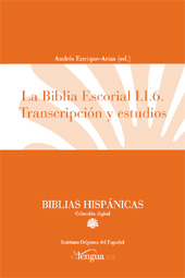 eBook, La Biblia Escorial I.I.6 : transcripción y estudios, Cilengua - Centro Internacional de Investigación de la Lengua Española