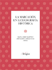 Capítulo, Las marcas de uso en un diccionario histórico, Cilengua - Centro Internacional de Investigación de la Lengua Española