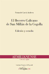 E-book, El Becerro Galicano de San Millán de la Cogolla : edición y estudio, García Andreva, Fernando, Cilengua