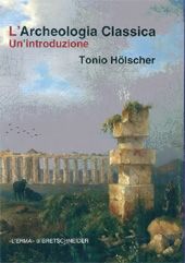 eBook, L'archeologia classica : un'introduzione, Hölscher, Tonio, "L'Erma" di Bretschneider