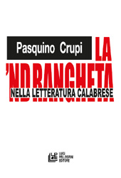 E-book, La 'ndrangheta nella letteratura calabrese, Crupi, Pasquino, Pellegrini