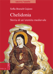 E-book, Chelidonia : storia di un'eremita medievale, Boesch Gajano, Sofia, Viella