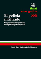 E-book, El policía infiltrado : los presupuestos jurídicos en el proceso penal español, Zafra Espinosa de los Monteros, Rocío, Tirant lo Blanch