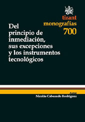 eBook, Del principio de inmediación, sus excepciones y los instrumentos tecnológicos, Tirant lo Blanch