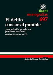 eBook, El delito concursal punible : ¿una solución penal a un problema mercantil? : análisis del art. 260 CP, Tirant lo Blanch