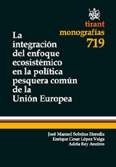 E-book, La integración del enfoque ecosistémico en la política pesquera común de la Unión Europea, Sobrino Heredia, José Manuel, Tirant lo Blanch