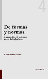 E-book, De formas y normas : a propósito del insincero poder del urbanismo, González Ordovás, María José, Tirant lo Blanch