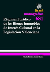 E-book, Régimen jurídico de los bienes inmuebles de interés cultural en la legislación Valenciana, Tirant lo Blanch