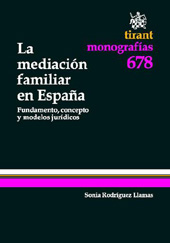 eBook, La mediación familiar en España : fundamento, concepto y modelos jurídicos, Tirant lo Blanch