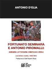 E-book, Fortunato Seminara e Antonio Piromalli : amicizia letteraria e impegno civile : (con lettere inedite, 1939-1981), D'Elia, Antonio, L. Pellegrini
