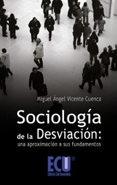 E-book, Sociología de la desviación : una aproximación a sus fundamentos, Vicente Cuenca, Miguel Ángel, Club Universitario
