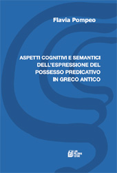 eBook, Aspetti cognitivi e semantici dell'espressione del possesso predicativo in greco antico, L. Pellegrini