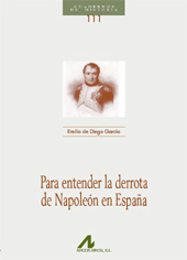 E-book, Para entender la derrota de Napoleón en España, Diego García, Emilio de., Arco/Libros