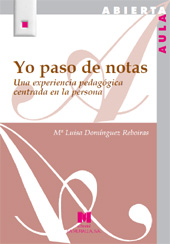 E-book, Yo paso de notas : una experiencia pedagógica centrada en la persona, Domínguez Reboiras, María Luisa, La Muralla