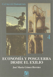 E-book, Economía y posguerra desde el exilio : el otro debate, Gómez Herráez, José García, Universitat Jaume I