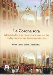 E-book, La corona rota : identidades y representaciones en las independencias iberoamericanas, Universitat Jaume I