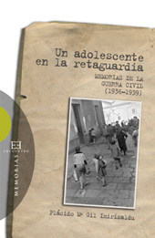 eBook, Un adolescente en la retaguardia : memorias de la guerra civil, 1936-1939, Gil Imirizaldu, Plácido María, Encuentro